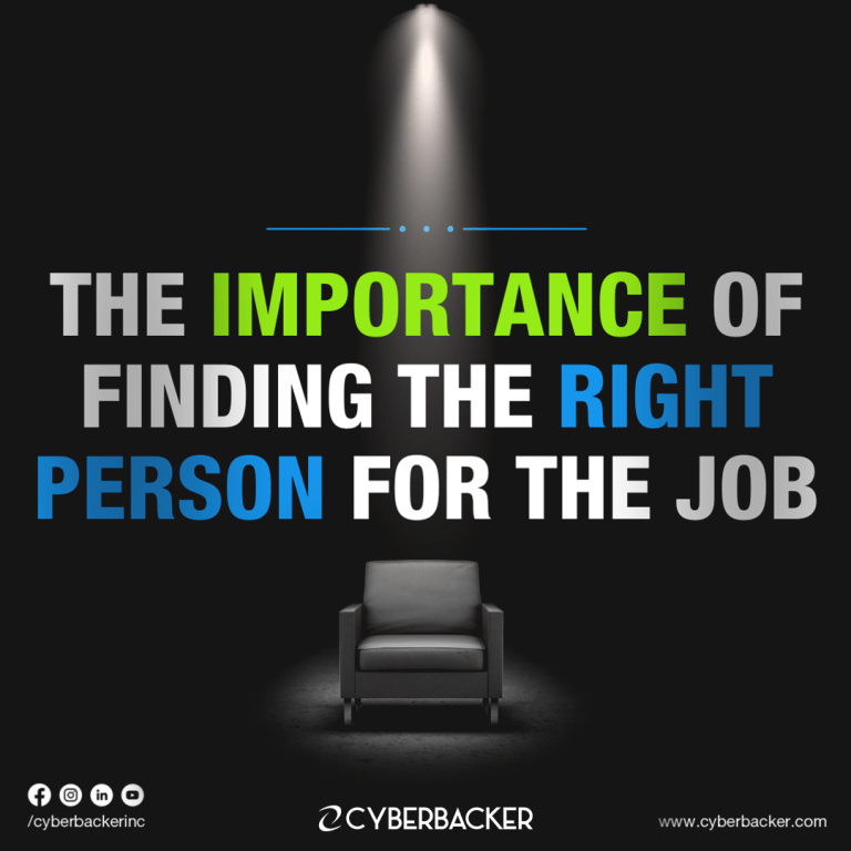 The Importance of Finding the Right Person for the Job